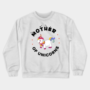 Mother of unicorns Crewneck Sweatshirt